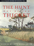 Hunt Out Of The Thicket
