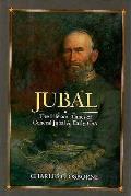 Jubal The Life & Times of General Jubal A Early CSA Defender of the Lost Cause