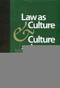 Law as Culture & Culture as Law Essays in Honor of John Phillip Reid