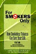 For Smokers Only How Smokeless Tobacco