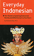 Everyday Indonesian Phrasebook & Dictionary