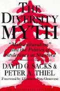 Diversity Myth Multiculturalism & the Politics of Intolerance at Stanford