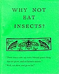 Why Not Eat Insects