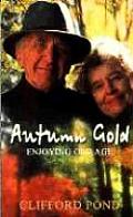 Autumn Gold Enjoying Old Age
