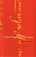 Reportage Scotland History In The Making