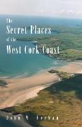 The Secret Places of the West Cork Coast