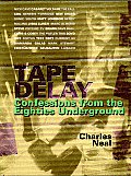 Tape Delay Confessions from the Eighties Underground