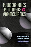 Plunderphonics Pataphysics & Pop Mechani