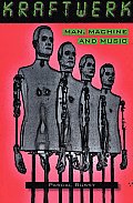 Kraftwerk Man Machine & Music