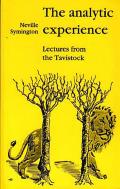 The Analytic Experience: Lectures from the Tavistock