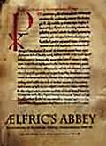 Aelfric's Abbey: Excavations at Eynsham Abbey, Oxfordshire, 1989-1992