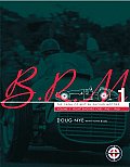 Brm - The Saga of British Racing Motors Vol. 1: The Front Engined Cars 1945-60