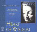 Heart of Wisdom An Explanation of the Heart Sutra