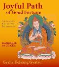 Joyful Path of Good Fortune: The Complete Buddhist Path to Enlightenment