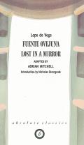 Fuente Ovejuna/Lost in a Mirror