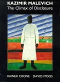 Kazimir Malevich The Climax of Disclosure