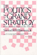 Politics Of Grand Strategy Britain & Fra