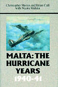 Malta The Hurricane Years 1940 41