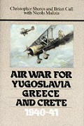 Air War for Yugoslavia Greece & Crete 1940 41