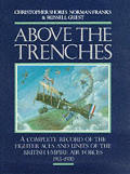 Above The Trenches A Complete Record Of