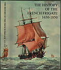History Of The French Frigate 1650 1850