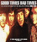Good Times Bad Times The Definitive Diary of the Rolling Stones 1960 1969