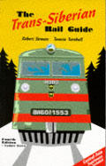Trans Siberian Rail Guide 4th Edition
