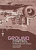 Ground Control Technology & Utopia