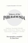 Makers of the Philharmonia. 11 Discographies. Alceo Galliera, Walter Susskind, Paul Kletzki, Nicolai Malko, Issay Dobrowen, Lovro Von Matacic, Efrem K