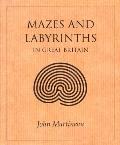 Mazes & Labyrinths In Great Britain