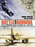 Battle Over Bavaria The B 26 Marauder Versus the German Jets April 1945