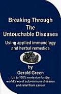 Breaking Through The Untouchable Diseases