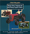 A Worldwide Guide to Massey Harris, Ferguson & Early Massey Ferguson Tractors