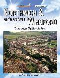Northwich & Winsford Aerial Archives: Take a unique flight back in time...