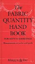 The Fabric Quantity Handbook: For Drapes, Curtains, and Soft Furnishings