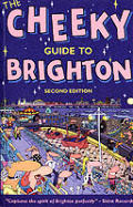 Cheeky Guide To Brighton 2nd Edition