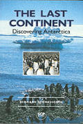 Last Continent Discovering Antarctica