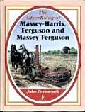 The Advertising of Massey-Harris, Ferguson and Massey Ferguson