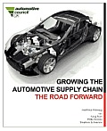 Growing the Automotive Supply Chain: The Road Forward