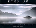 Eyes Up a Pictorial Odyssey of Life & Landscape Through a Climbers Lens