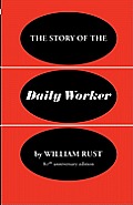 The Story of the Daily Worker