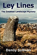 Ley Lines: The Greatest Landscape Mystery