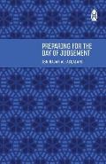 Preparing for the Day of Judgement