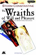 Wraiths Of Will & Pleasure