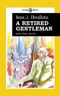 A Retired Gentleman and other stories