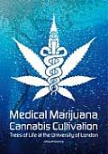 Medical Marijuana Cannabis Cultivation