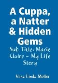 A Cuppa, a Natter & Hidden Gems: Marie Claire - My Life Story