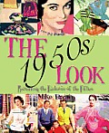 The 1950s Look: Recreating the Fashions of the Fifties
