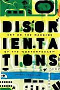 Disorientations: Art on the Margins of the Contemporary