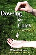 Dowsing for Cures: An A-Z Directory